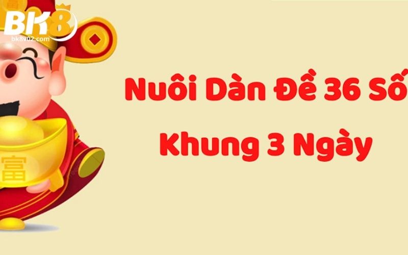 Hướng dẫn cách quản lý vốn để nuôi dàn đề 36 số khung 3 ngày hiệu quả