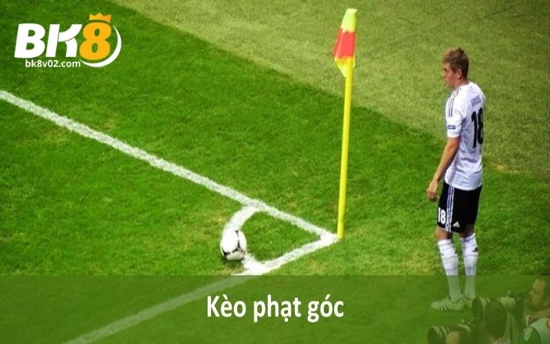 Cách chơi kèo phạt góc và đặt cược hiệu quả