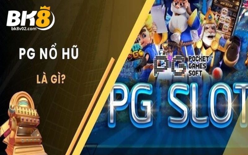 Điểm danh các siêu phẩm tại hệ thống Nổ hũ PG Slot