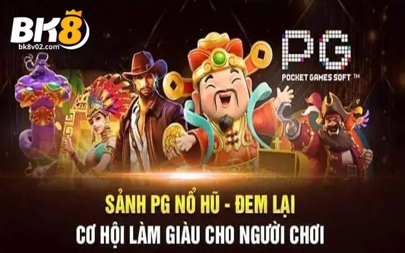 Nổ hũ PG Slot – Thiên đường giải trí trong mơ tại BK8